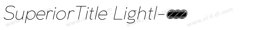 SuperiorTitle LightI字体转换